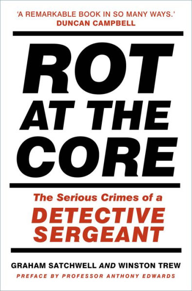 Rot at the Core: The Serious Crimes of a Detective Sergeant