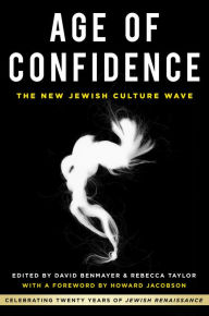 Title: Age of Confidence: Celebrating Twenty Years of Jewish Renaissance, Author: David Benmayer