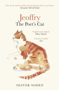 Title: Jeoffry: The Poet's Cat, Author: Oliver Soden
