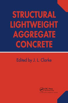 Structural Lightweight Aggregate Concrete / Edition 1