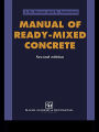 Manual of Ready-Mixed Concrete / Edition 2