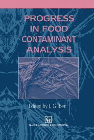 Title: Progress in Food Contaminant Analysis / Edition 1, Author: James Gilbert