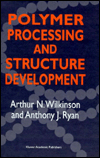 Polymer Processing and Structure Development