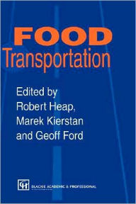 Title: Food Transportation / Edition 1, Author: Marek Kierstan