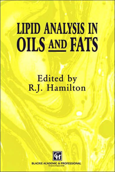Lipid Analysis in Oils and Fats / Edition 1