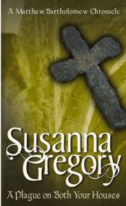 A Plague on Both Your Houses (Matthew Bartholomew Series #1)