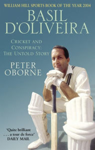 Title: Basil D'Oliveira: Cricket and Controversy, Author: Peter Oborne