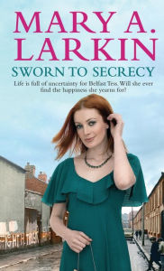 Title: Sworn To Secrecy, Author: Mary Larkin