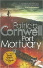 Port Mortuary (Kay Scarpetta Series #18)