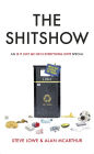 The Shitshow: An 'Is It Just Me Or Is Everything Shit?' Special