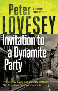 Title: Invitation to a Dynamite Party, Author: Peter Lovesey