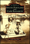 South Portland and Cape Elizabeth, Maine (Images of America Series)