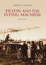 Filton and the Flying Machine (Transport Series)