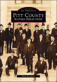 Pitt County: Eastern Reflections (Images of America Series)