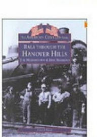 Title: America Century Rails Thru Hano (the American Century Series), Author: Steven P. Hepler