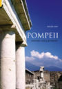 Pompeii: History, Life & Afterlife / Edition 1
