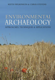 Title: Environmental Archaeology: Approaches, Author: Chris Stevens