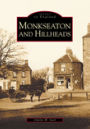 Monkseaton and Hillheads