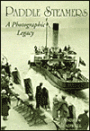 Paddle Steamers: A Photographic Legacy