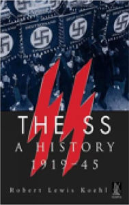 Title: The SS: A History 1919-45, Author: Robert Lewis Koehl
