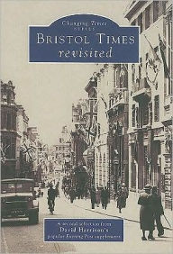 Title: Bristol Times: Revisited, Author: David Harrison
