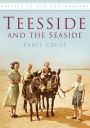 Teesside and the Seaside