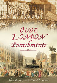 Title: Olde London Punishments, Author: David Brandon