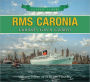 RMS Caronia: Cunard's Green Goddess