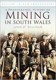 Photographic History of Mining in South Wales