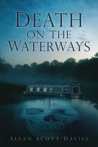 Title: Death on the Waterways, Author: Allan Scott-Davies