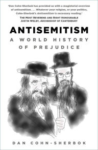 Title: Antisemitism: A World History of Prejudice, Author: Dan Cohn-Sherbok