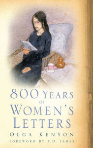 Title: 800 Years of Women's Letters, Author: Olga Kenyon