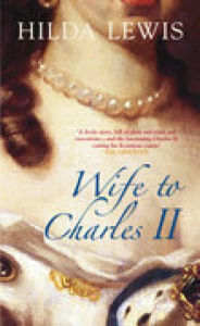 Title: Wife to Charles II, Author: Hilda Lewis