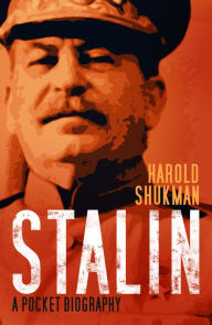 Title: Stalin: A Pocket Biography, Author: Harold Shukman