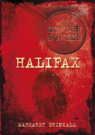 Title: Halifax Murders, Author: Margaret Drinkall