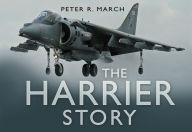 Title: The Harrier Story, Author: Peter R March