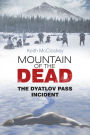 Mountain of the Dead: The Dyatlov Pass Incident