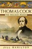 Title: Thomas Cook: The Holiday Maker, Author: Jill Hamilton