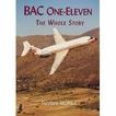 BAC One-Eleven: The Whole Story