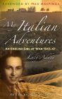 My Italian Adventures: An English Girl at War 1943-47
