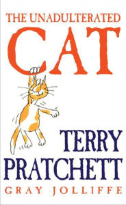 Title: The Unadulterated Cat, Author: Terry Pratchett