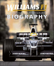 Twenty-Five Years of Williams F1: The Authorised Photographic Biography