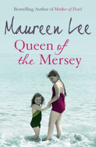 Title: Queen of the Mersey, Author: Maureen Lee