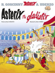 Title: Asterix the Gladiator, Author: René Goscinny