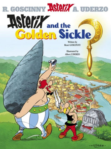 Asterix and the Golden Sickle by René Goscinny, Albert Uderzo ...