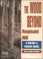The Wood Beyond (Dalziel and Pascoe Series #15)