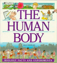 Young Discoverers: Biology Facts and Experiments: The Human Body