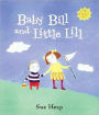 Baby Bill and Little Lill