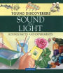 Sound and Light: Science Facts and Experiments