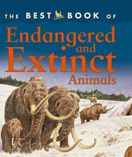 Best Book of Endangered and Extinct Animals (Best Book of Series)